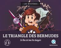 Le triangle des Bermudes : le lieu de tous les dangers