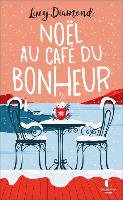 Noël au café du bonheur. Le plus beau des cadeaux au café du bonheur