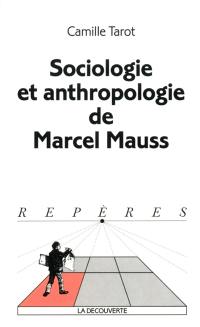 Sociologie et anthropologie de Marcel Mauss