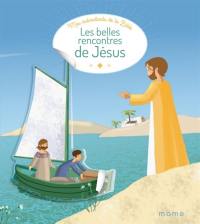 Les belles rencontres de Jésus