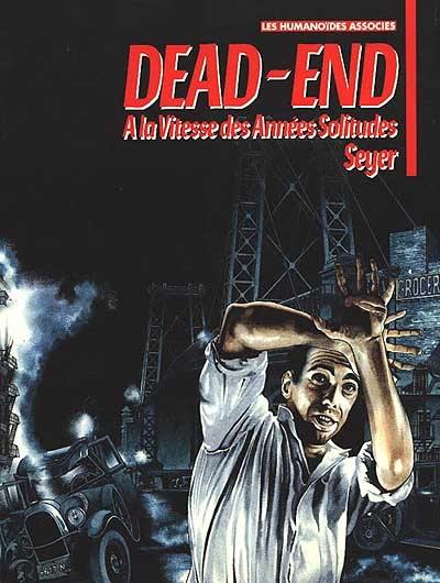 Dead-end : à la vitesse des années solitudes