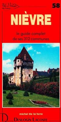 Nièvre : histoire, géographie, nature, arts