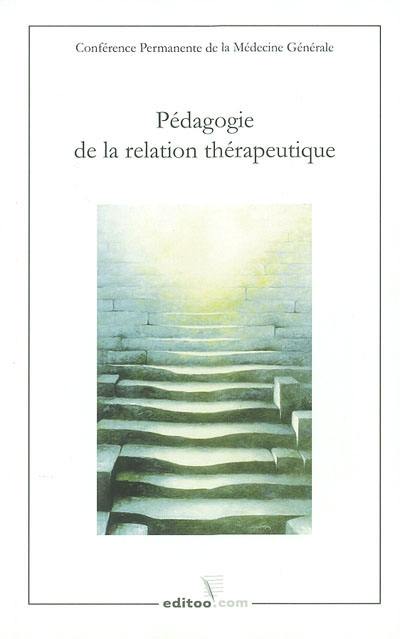 Pédagogie de la relation thérapeutique en médecine générale