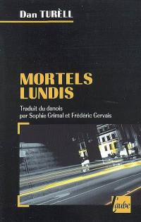 Mortels lundis