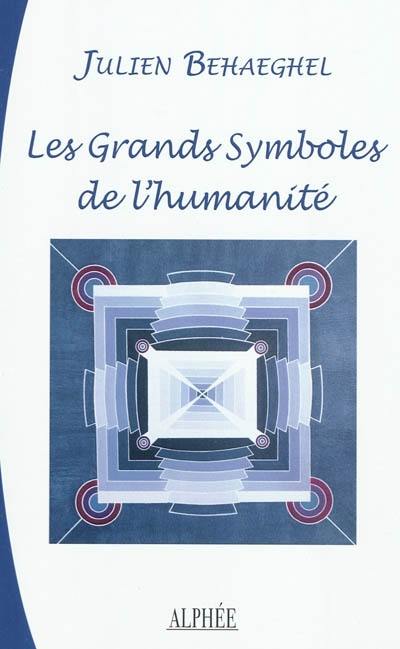 Les grands symboles de l'humanité