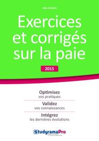 Exercices et corrigés sur la paie : 2015