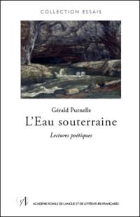 L'eau souterraine : lectures poétiques