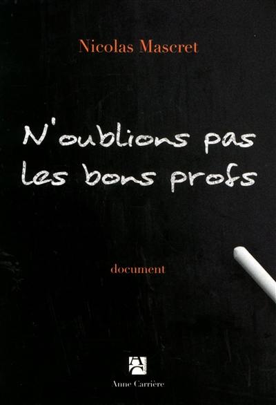 N'oublions pas les bons profs