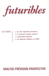 Futuribles 158, octobre 1991. Les flux migratoires Est-Ouest : La biomasse, énergie d'avenir ?