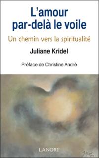 L'amour par-delà le voile : un chemin vers la spiritualité