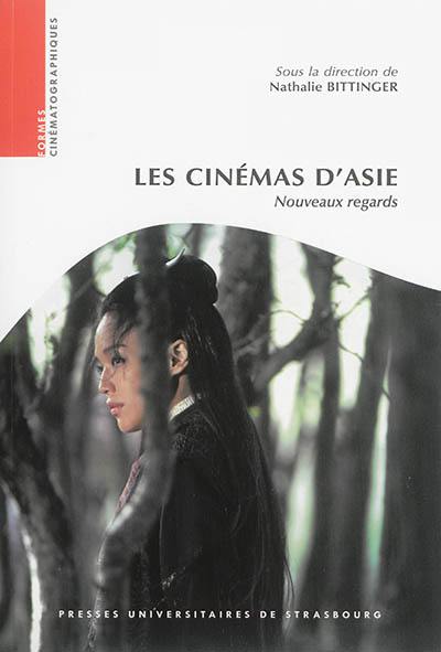 Les cinémas d'Asie : nouveaux regards