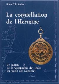 La constellation de l'hermine : un marin de la Compagnie des Indes au siècle des Lumières