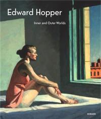 Edward Hopper The Inner and the Outer World