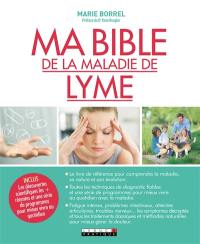 Ma bible de la maladie de Lyme