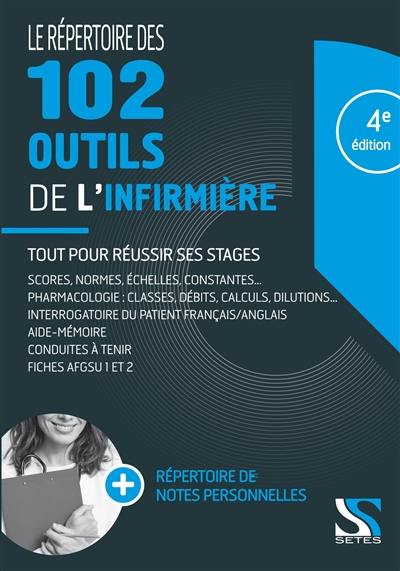 Le répertoire des 102 outils de l’infirmière : tout pour réussir ses stages