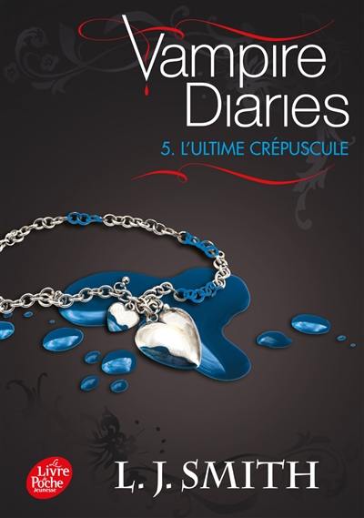 Vampire diaries. Vol. 5. L'ultime crépuscule