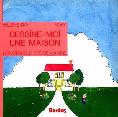 Dessine-moi une maison