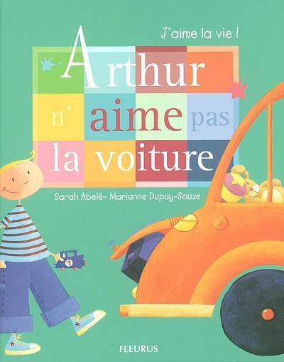 Arthur n'aime pas la voiture