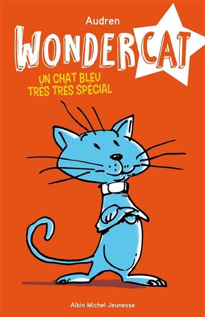 Wondercat. Un chat bleu très très spécial