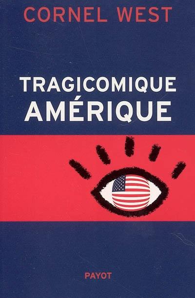 Tragicomique Amérique : démocratie et impérialisme