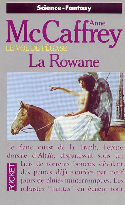 Le vol de Pégase. Vol. 3. La Rowane