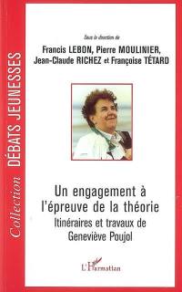 Un engagement à l'épreuve de la théorie : itinéraires et travaux de Geneviève Poujol