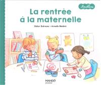 Apolline. La rentrée à la maternelle