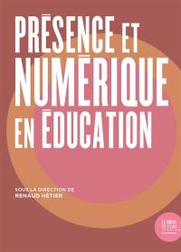 Présence et numérique en éducation