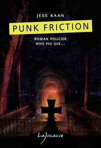 Punk friction