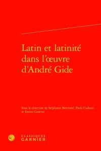 Latin et latinité dans l’œuvre d’André Gide