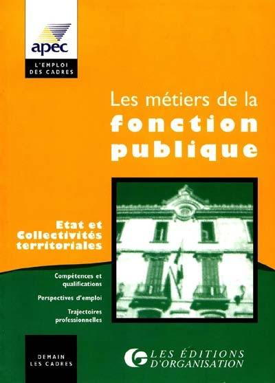 Les métiers de la fonction publique : Etat et collectivités territoriales