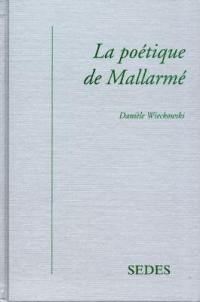 La poétique de Mallarmé : la fabrique des iridées