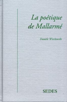 La poétique de Mallarmé : la fabrique des iridées