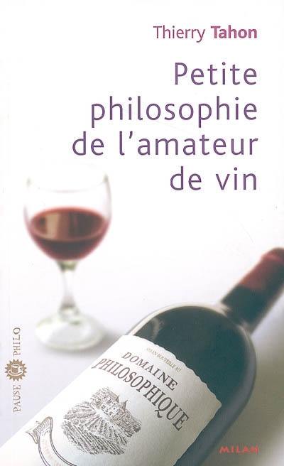 Petite philosophie de l'amateur de vin