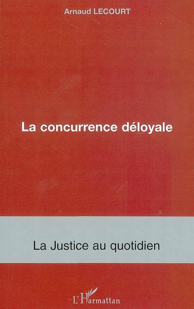 La concurrence déloyale