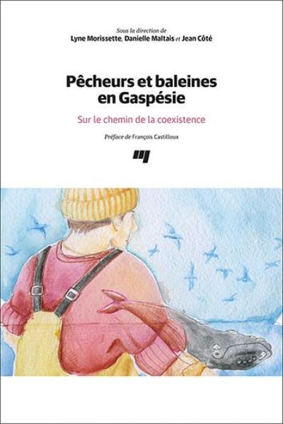 Pêcheurs et baleines en Gaspésie : Sur le chemin de la coexistence