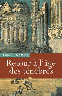 Retour à l'âge des ténèbres