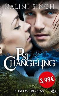 Psi-changeling. Vol. 1. Esclave des sens