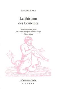 Le bris lent des bouteilles