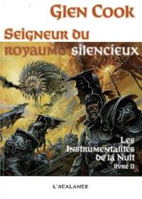 Les instrumentalités de la nuit. Vol. 2. Seigneur du royaume silencieux