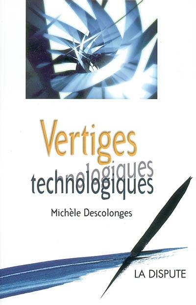 Vertiges technologiques