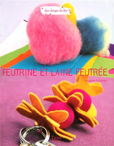 Feutrine et laine feutrée