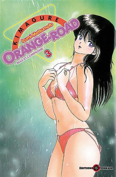 Kimagure Orange Road : Max et compagnie. Vol. 3. L'île des amours interdites !