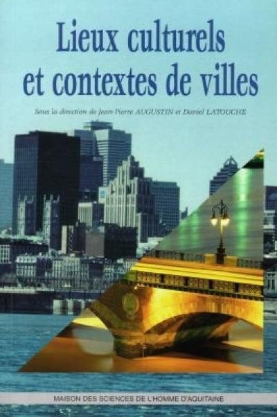 Lieux culturels et contextes de villes