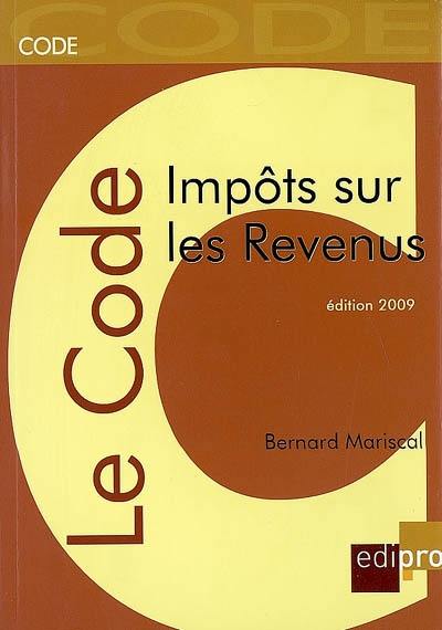 Code des impôts sur les revenus : exercice d'imposition 2009, revenus 2008