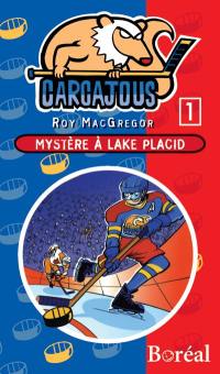 Carcajous. Vol. 1. Mystère à Lake Placid