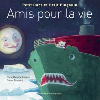 Petit Ours et Petit Pingouin : amis pour la vie