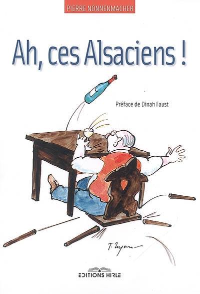 Ah, ces Alsaciens ! : roman autobiographique