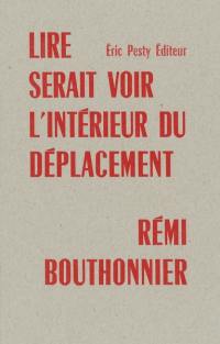 Lire serait voir l'intérieur du déplacement