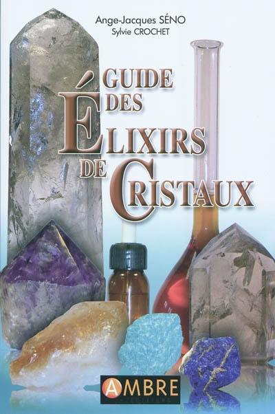 Guide des élixirs de cristaux